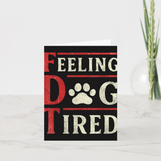 Cartão Sentir Cachorro Cansado (Frente)