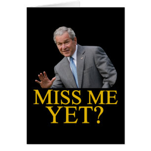 Cartão Sentir Minha Falta? Bush George Bush, humor anti-o