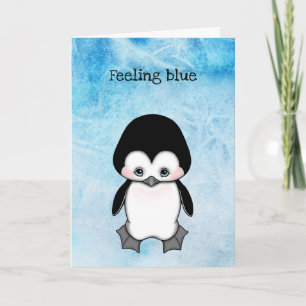 Cartão Sentir-Se Azul Miss Seu Triste Pinguim