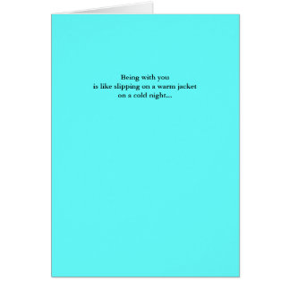 Cartão Ser com você é como deslizar em um jacke morno…