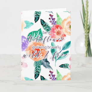 Cartão Ser uma flor selvagem crescendo bravamente selvage