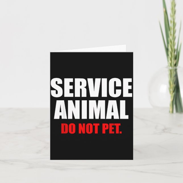 Cartão Service Animal Do Not Pet Funny Animal Lover  (Frente)