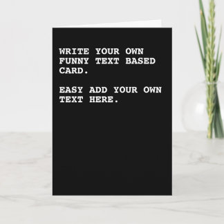 Cartão Seu próprio texto personalizado engraçado