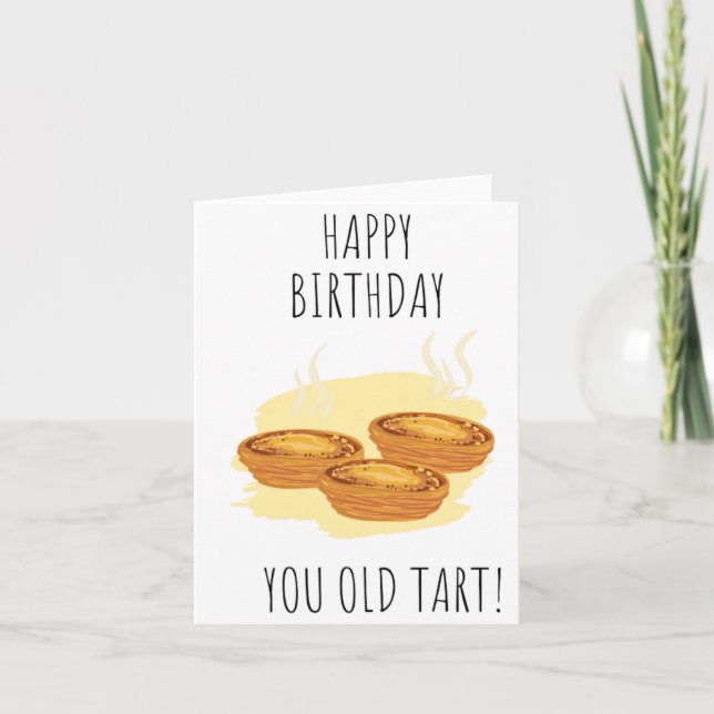 Cartão Seu Velho Tart Puns Aniversário (Frente)