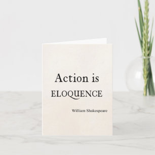 Cartão Shakespeare Personalized Quote Action is Eloquence