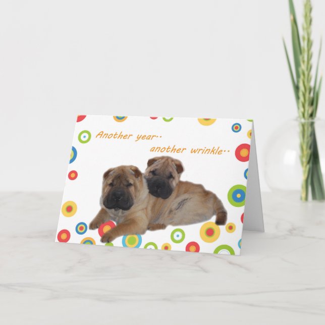 Cartão Shar Pei um outro ano mais velho (Frente)