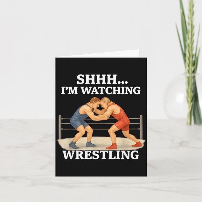 Cartão Shhh I'm Watching Wrestling Funny Wrestling Lover  (Frente)