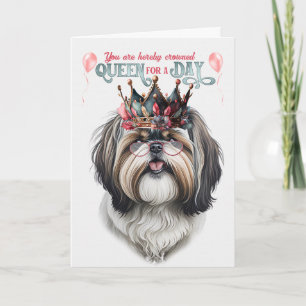 Cartão Shih Tzu Dog Queen por um dia de aniversário engra