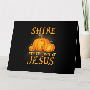 Cartão Shine With The Light Of Jesus Christian Halloween 
