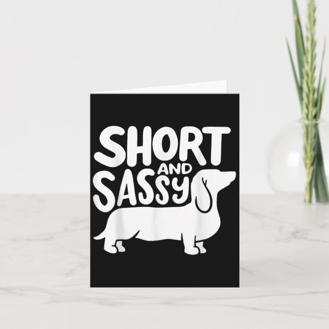 Cartão Short And Sy Funny Daschund Dog Lover Quote  (Frente)