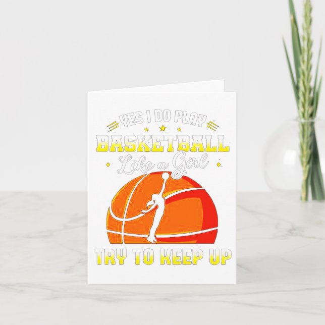 Cartão Sim, Eu Jogo Basquete Como Uma Garota (Frente)