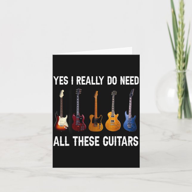 Cartão Sim, eu realmente preciso de todas essas guitarras (Frente)