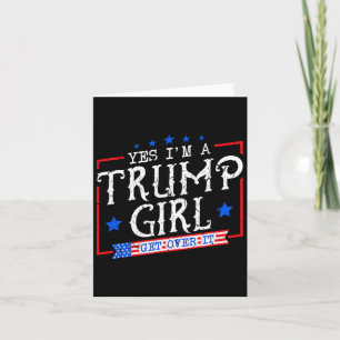 Cartão Sim, sou uma garota Trump, supere isso, presentes 