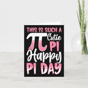 Cartão Símbolo Pi Day 3.14 Pi - É Uma Cutie Pi Ha