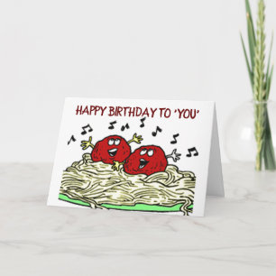 CARTÃO "SINGING MEATBALL" JUST FOR "YOUR" BIRTHDAY