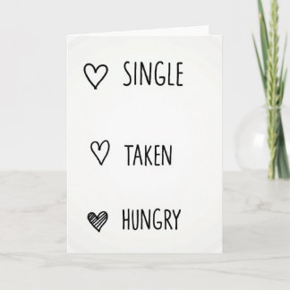 Cartão Single Taken Hungry Funny Card