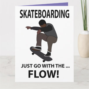 Cartão Skateboarding Apenas Deixe o Fluxo Rolar Skatista