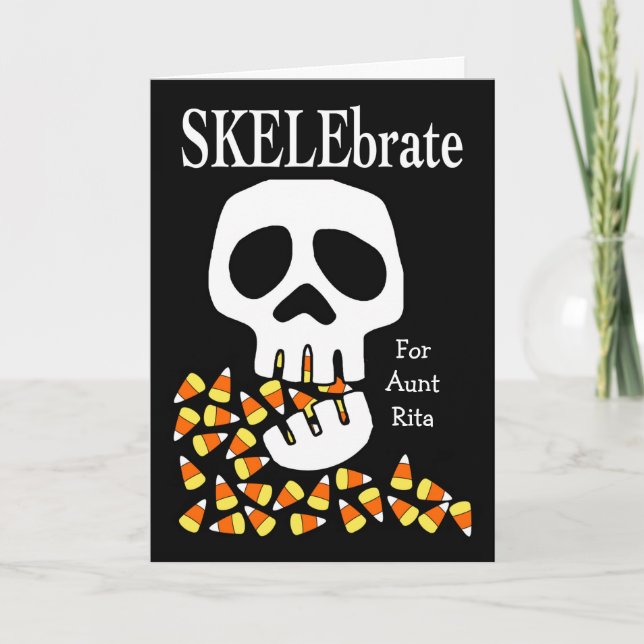 Cartão SKELEbrate Halloween Skull e Candy Corn para tia (Frente)