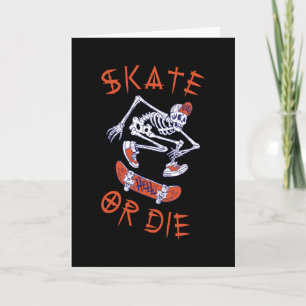 Cartão Skeleton Skateboarder skate ou die