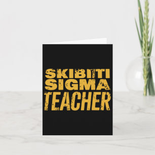 Cartão Skibiti Sigma Apreciação de Professor Memes Engraç