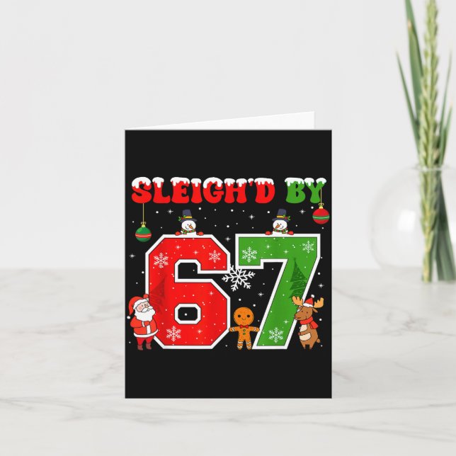 Cartão Sleigh'd By 67 Funny Six Seven Meme 6 7 Christmas  (Frente)