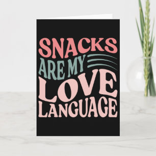 Cartão Snacks são minha linguagem do amor Dia dos Namorad