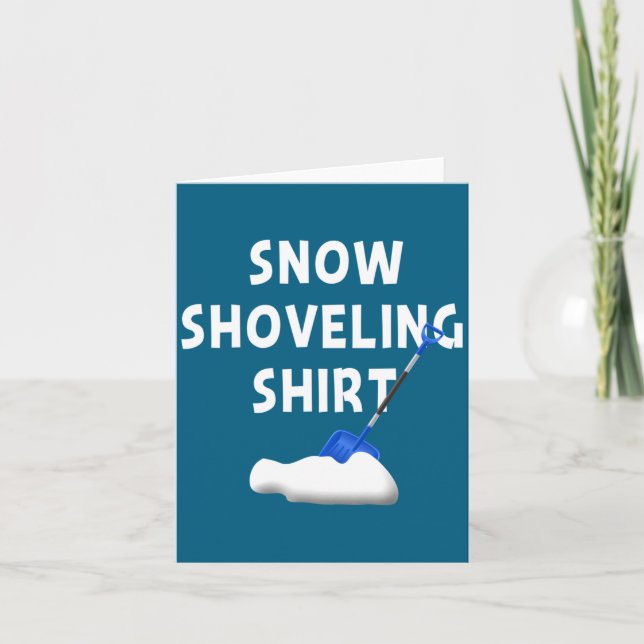 Cartão Snow Shoveling Shirt Snow Clearing Funny Winter Sn (Frente)