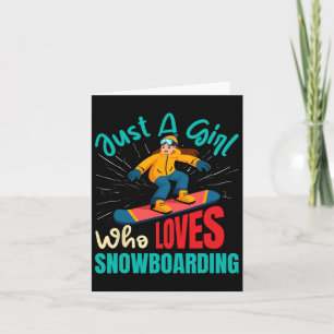 Cartão Snowboarder É Apenas Uma Rapariga Que Adora Snowbo