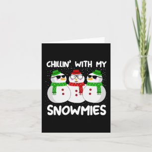 Cartão Snowman Christmas Chillin With My Snowmies Ugly Gi