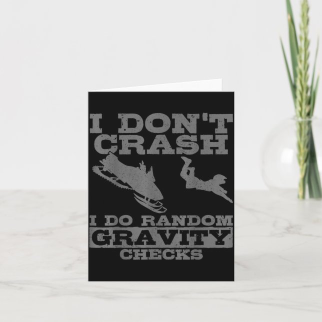Cartão Snowmobile I Don't Crash Random Gravity Checks Fun (Frente)