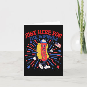 Cartão Só Aqui Para Os Wieners 4 De Julho Engraçados Quen
