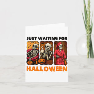 Cartão Só Esperando O Esqueleto Engraçado Do Dia Das Brux