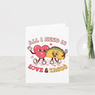 Cartão Só Preciso De Amor E Tacos Dia de os namorados Eng