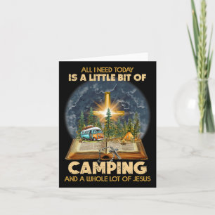 Cartão Só Preciso De Um Pouco De Acampamento E Je