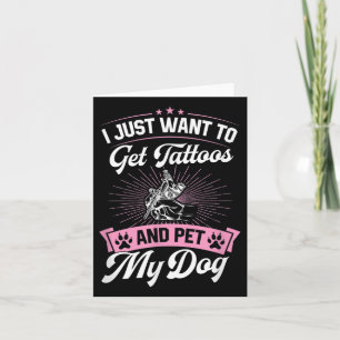 Cartão Só Quero Tatuagens E Pet My Dog _1