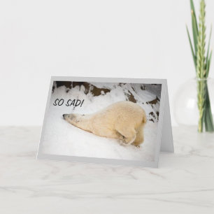 CARTÃO SO SAD-MISS YOU SO MUCH!