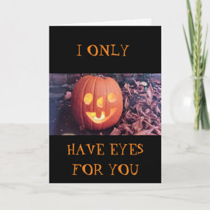 CARTÃO SÓ TENHO OLHOS PARA "VOCÊ" HALLOWEEN