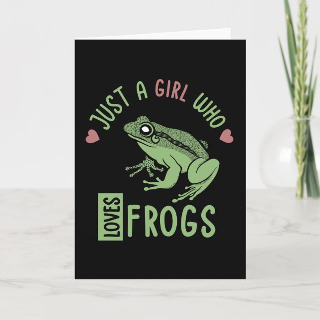 Cartão Só uma garota que ama sapos de presentes para aman (Frente)