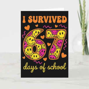Cartão Sobrevivi 67 Dias De Escola 100 Dias Seis Sete Br