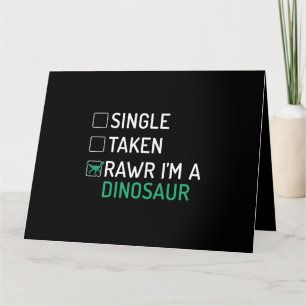 Cartão Solteiro Levado Rawr Im a Dinossaur Fossils Dino