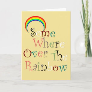 Cartão Somewhere Over the Rainbow Greeting Card