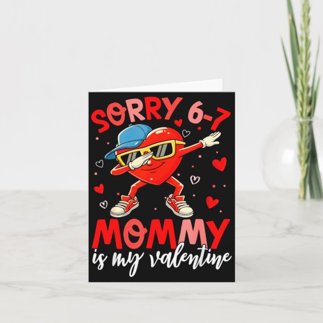 Cartão Sorry 67 Mommy Is My Valentine Six Seven Meme Kids (Frente)