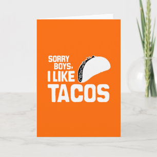 Cartão SORRY BOYS I LIKE TACOS - WHITE -.png
