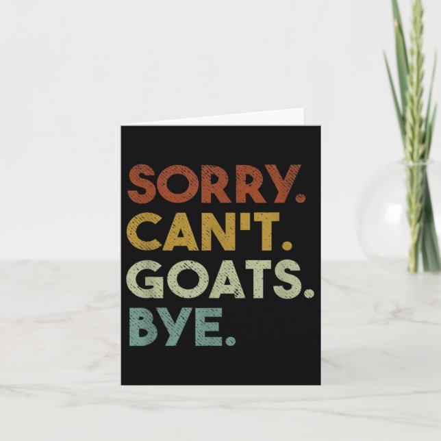 Cartão Sorry Can't Goats Bye Funny Goats  (Frente)