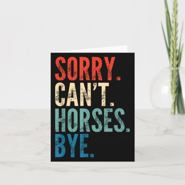 Cartão Sorry Can't Horses Bye Funny Riding Equestrian Vin (Frente)