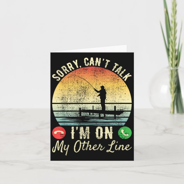 Cartão Sorry Can't Talk I'm On My Other Line Reel Cool Fi (Frente)