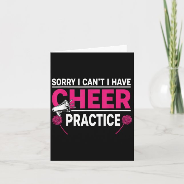 Cartão Sorry I Can't I Have Cheer Practice Cheerleader Ch (Frente)