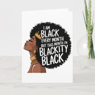 Cartão Sou Negro Todos os Meses Mas Este Mês Eu Sou Negrã