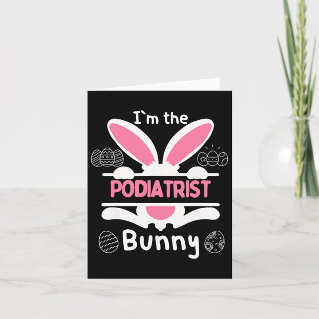 Cartão Sou o Podiatra Bunny Easter Bunny. (Frente)