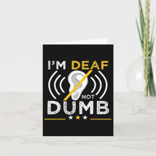 Cartão Sou surdo. Não Idiota. Asl Daf Sign Language Aw